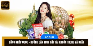 Đăng Nhập 888B - Hướng Dẫn Truy Cập Tài Khoản Trong Vài Giây