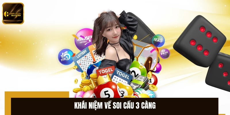 Khái niệm về soi cầu 3 càng
